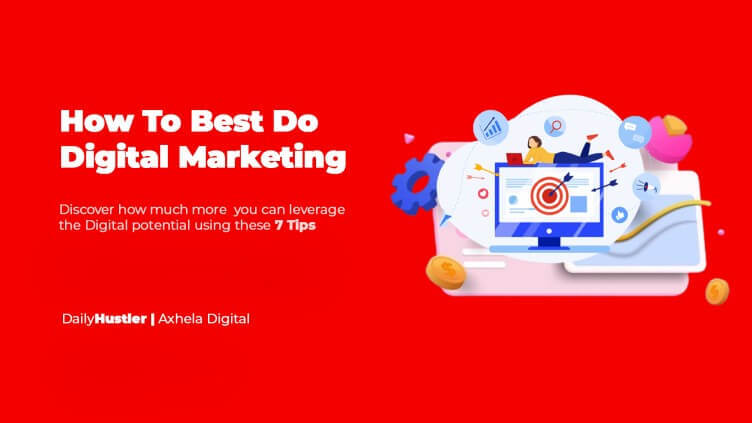 How To Best Do Digital Marketing 7Tips👍